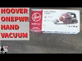Hoover ONEPWR Handheld Cordless Vacuum Cleaner Review Unboxing