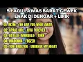 Lagu 5 LAGU LAWAS BARAT CEWEK ENAK DI DENGAR