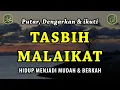 Download Lagu DZIKIR TASBIH MALAIKAT || REZEKI BERKAH BERLIMPAH 6 JAM NONSTOP