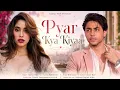 New Song 2026 New Hindi Song Pyar Kya Kiyaa Aryan Khan Janhvi Kapoor New Song