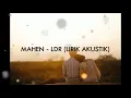 Download Lagu MAHEN - LDR (LIRIK AKUSTIK)