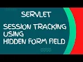 session tracking using hidden form fields in servlet session tracking in servlet advanced java