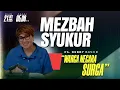 Lagu MEZBAH SYUKUR SELASA 21 OKT 2025 - PK. 05.00 | \