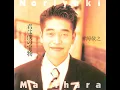 もう恋なんてしない - Mo Koi Nante Shinai - Noriyuki Makihara
