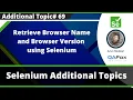 Retrieve Browser Name and Browser Version using Selenium