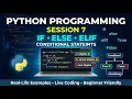 Python Programming for Beginners Session 7 If Else Elif Statements in Python