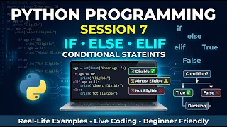 Python Programming for Beginners Session 7 If Else Elif Statements in Python