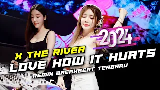 Download DJ Love How It Hurts X The River Breakbeat Remix Full Bass Tiktok Fyp Viral Version 2024 MP3