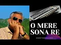 Download Lagu O MERE SONA RE / ON HARMONICA