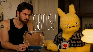 is it selfish?