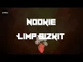 Limp Bizkit - Nookie (Lyrics)