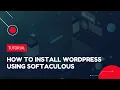 How to install WordPress using Softaculous Hosting Tutorial