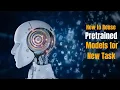 Transfer Learning and How to Reuse Pretrained Models for New Task