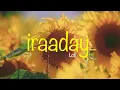 Iraaday (Slowed + Reverb) | Abdul Hannan & Rovalio | After Hours Lofi