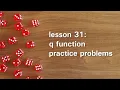 PB31 Q Function Practice Problems