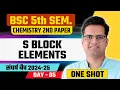 S Block Elements Day-5 B Sc 5th Semester Chemistry Be DKDian