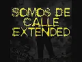 Somo De Calle Extended - Daddy Yankee