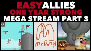 Easy Allies One Year Strong Mega Stream - Part 3