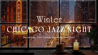 Winter Chicago Nightly Jazz Relaxing Tender Piano Jazz Smooth Jazz Night BGM 