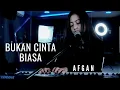 Download Lagu BUKAN CINTA BIASA  (@afganofficial ) - MICHELA THEA COVER