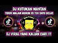 Download Lagu DJ KUTUKAN MANTAN - DJ TIDUR MALAM MINUM ES TEH SATU GELAS - FYP TIKTOK | DJ VIRAL YANG KALIAN CARI!