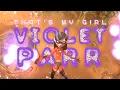 Download Lagu Violet Parr || That's My Girl