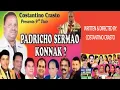 Download Lagu PADRICHO SERMAO KONNAK? | Costantino Crasto | Superhit Tiatr