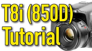 Canon T8i 850D Tutorial By Ken Rockwell 