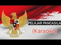 Download Lagu Lagu PELAJAR PANCASILA (Karaoke)