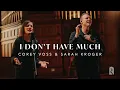 I Don't Have Much - Corey Voss \u0026 Sarah Kroger, REVERE (Official Live Video)