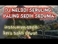 Download Lagu DJ MELODI SERULING PALING SEDIH SEDUNIA