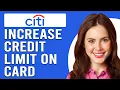 How To Increase Credit Limit On Citi Card How To Request Citi Card Credit Limit Increase