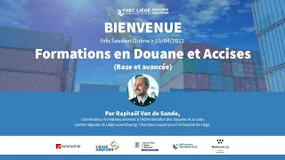 Info Session Online   Présentation des formations en Douane et Accises