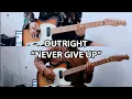 Download Lagu OUTRIGHT - NEVER GIVE UP !!  (GUITAR COVER)