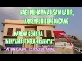 Download Lagu SEJARAJ NABI MUHAMMAD SAW LAHIR ARASYPUN BERGONCANG KARENA MENYAMBUT KELAHIRANNYA