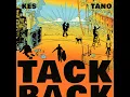 Tack Back - Kes & Tano