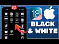 How To Make App Icons Black And White On iPhone iOS 18
