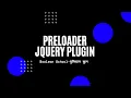 PreLoader JQuery Plugin