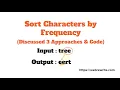 Sort Characters By Frequency LeetCode Sort Characters by Frequency Java LeetCode 451