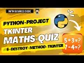Destroy method in TKinter Remove widget from window Math Quiz Tkinter - 6