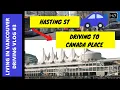 Hastings St Driving In Vancouver To Canada Place In 2020
