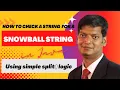 Master Snowball String Detection in Java - Essential Guide for ISC Computer Science Students