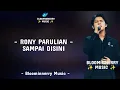 Rony Parulian - Sampai Disini Lirik Lagu (ft. Andi Rianto) || HUT RCTI 36