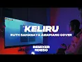 Download Lagu Keliru - Ruth Sahanaya (Amapiano Aesthetic Remix) | Lagu Galau Jadi Asik by remixer ndeso