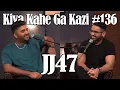 Lagu Kiya Kahe Ga Kazi # 136 - JJ47