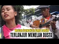 Download Lagu Wulan pengamen bawakan lagu sedih..!!! terlanjur menelan dusta