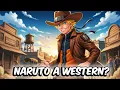 Download Lagu What If Naruto Were A Western?