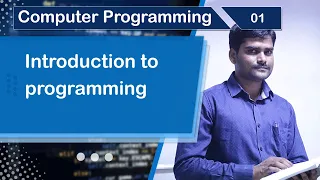 Introduction to Programming - Computer Programming Fundamentals 01