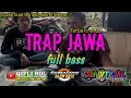 Download Lagu dj trap Jawa terbaru 2021 full bass cocok buat cek sound