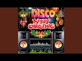 Download Lagu Disco Christmas Songs Instrumental - Nonstop Christmas Songs Medley Disco